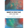 Markets in their Place: Context, Culture, Finance