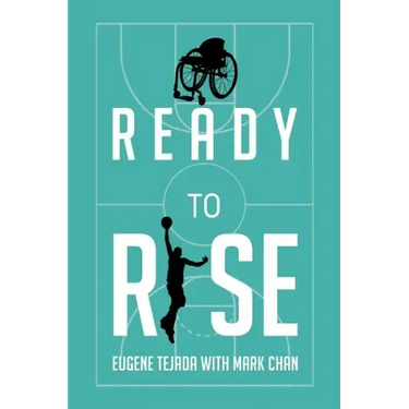 Ready to Rise: One Man's Journey from Paralysis to Liberation