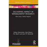 Delivering Impact in Management Research: When Does It Really Happen?