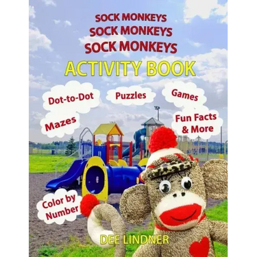 Sock Monkeys, Sock Monkeys, Sock Monkeys Activity Book: A Brainy Socktastic Keepsake