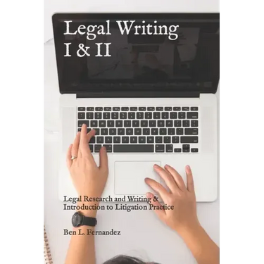 Legal Writing I & II: Legal Research and Writing & Introduction to Litigation Practice