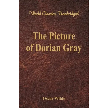 The Picture of Dorian Gray (World Classics, Unabridged)