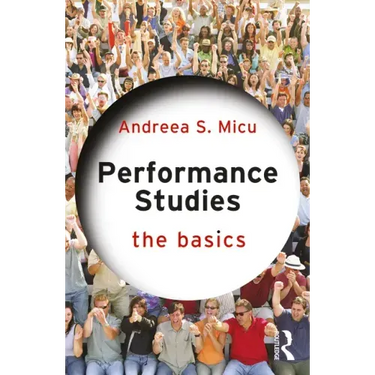 Performance Studies: The Basics