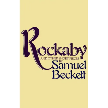 Rockabye and Other Short Pieces