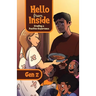 Hello From Inside: Creating a Positive Experience