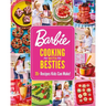 Barbie: Cooking with Besties: 35+ Recipes Kids Can Make!