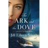 The Ark and the Dove: The Story of Noah's Wife