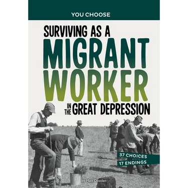 Surviving as a Migrant Worker in the Great Depression: A History Seeking Adventure