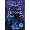Dream Beyond Shadows: No Ordinary Tourist