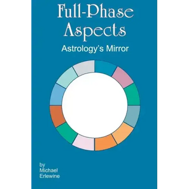 Full-Phase Aspects: Astrology's Mirror
