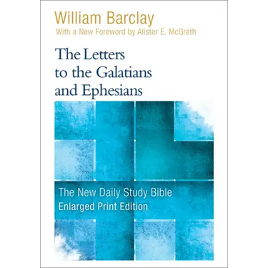 The Letters to the Galatians and Ephesians