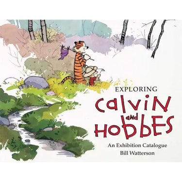 Exploring Calvin and Hobbes: An Exhibition Catalogue