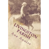 Livingston Parish: Livingston Parish: Ghost at Sand Hill