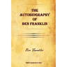 The Autobiography of Ben Franklin