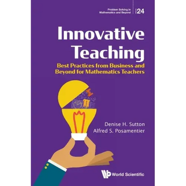 Innovative Teaching: Best Practices from Business and Beyond for Mathematics Teachers