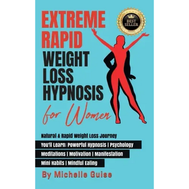 Extreme Rapid Weight Loss Hypnosis for Women: Natural & Rapid Weight Loss Journey. You'll Learn: Powerful Hypnosis ● Psychology ● Meditati