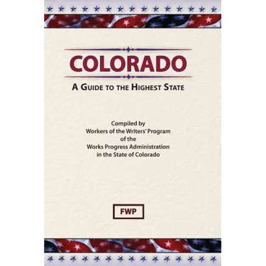 Colorado: A Guide To The Highest State