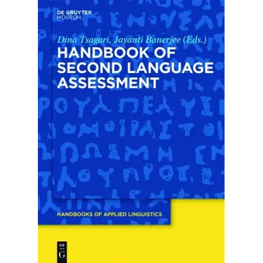Handbook of Second Language Assessment