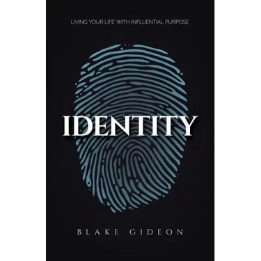 Identity: Living Your Life with Influential Purpose