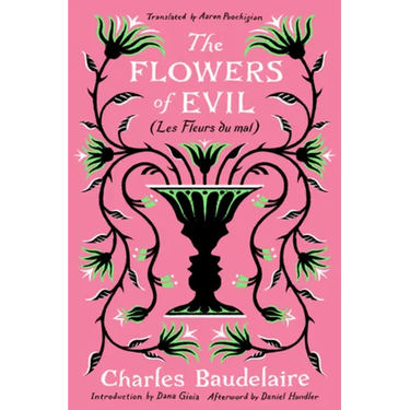 The Flowers of Evil: (Les Fleurs Du Mal)