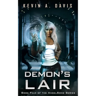 Demon's Lair: Book Four of the AngelSong Series