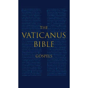 The Vaticanus Bible: GOSPELS: A Modified Pseudo-facsimile of the Four Gospels as found in the Greek New Testament of Codex Vaticanus (Vat.gr. 1209)