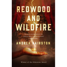 Redwood and Wildfire