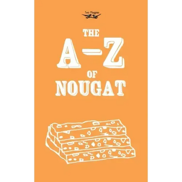 The A-Z of Nougat
