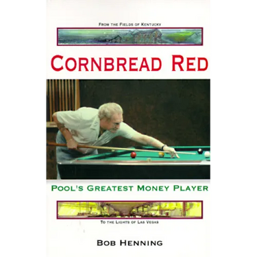 Cornbread Red: Pool's Greatest Money Player