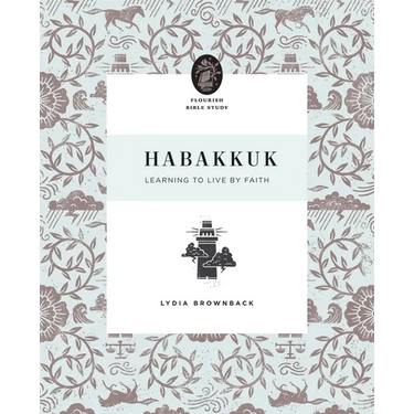 Habakkuk: Learning to Live by Faith