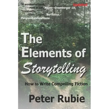The Elements of Storytelling: How to Write Compelling Fiction