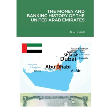 The Money and Banking History of the United Arab Emirates