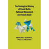 The Geological History of Fossil Butte National Monument and Fossil Basin