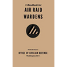 A Handbook for Air Raid Wardens (1941)