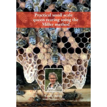 Practical small scale queen rearing using the Miller method