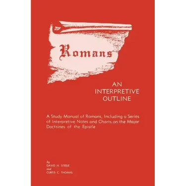 Romans: An Interpretive Outline