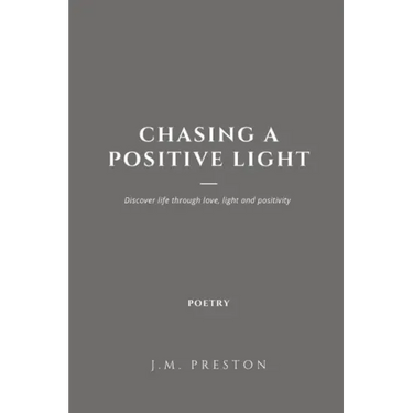 Chasing a Positive Light Paperback Edition
