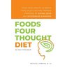 Foods Four Thought Diet: Four Food Groups to Repair Your Child's Gut and Improve Symptoms of Autism, ADHD and Autoimmune Disorders
