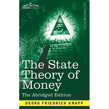The State Theory of Money: Abridged Edition