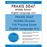 PRAXIS 5047 Middle School English Language Arts