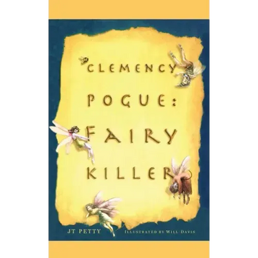 Clemency Pogue: Fairy Killer