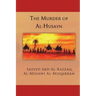 The Murder of Al-Husayn: Maqtal Al-Husayn