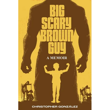 Big Scary Brown Guy: A Memoir