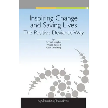 Inspiring Change and Saving Lives: The Positive Deviance Way