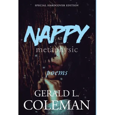Nappy Metaphysic: Special Hardcover Edition