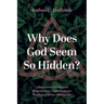 Why Does God Seem So Hidden?: A Trinitarian Theological Response to J. L. Schellenberg's Problem of Divine Hiddenness