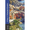 Italy Made Easy: The Top Sights of Rome, Venice, Florence, Milan, Tuscany, Amalfi Coast, Palermo and More! (Europe Made Easy Travel Guides)