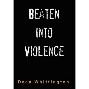Beaten Into Violence: Anger, Masculinities, Alcohol, Narcotics