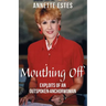 Mouthing Off: Exploits of an Outspoken Anchorwoman
