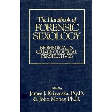 The Handbook of Forensic Sexology